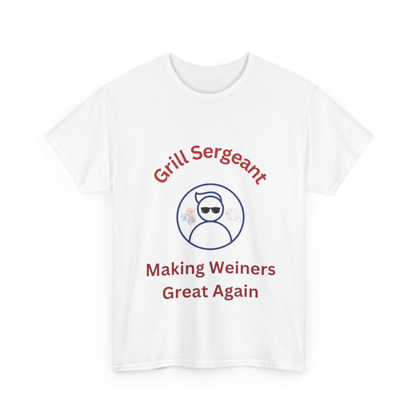 Grill Sergeant, Making Weiners Great Again Unisex Heavy Cotton T-shirt