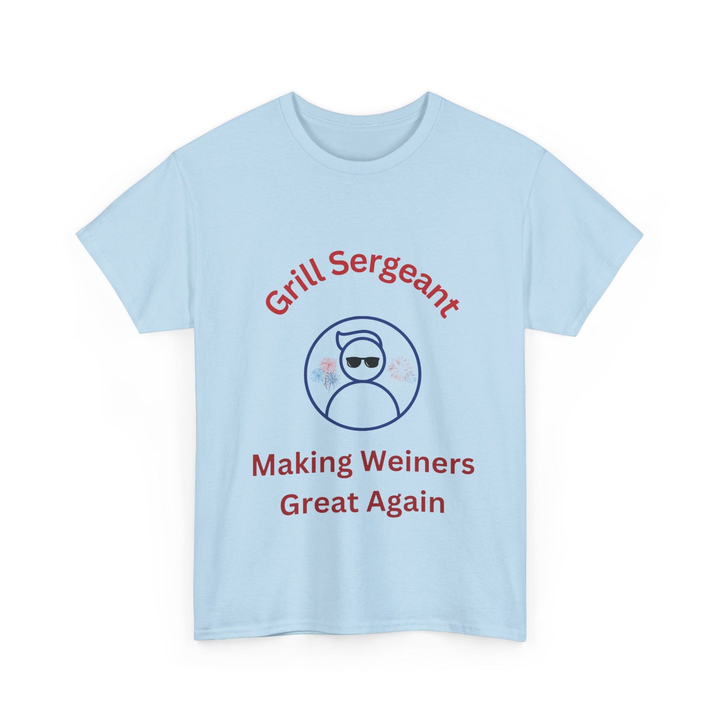 Grill Sergeant, Making Weiners Great Again Unisex Heavy Cotton T-shirt