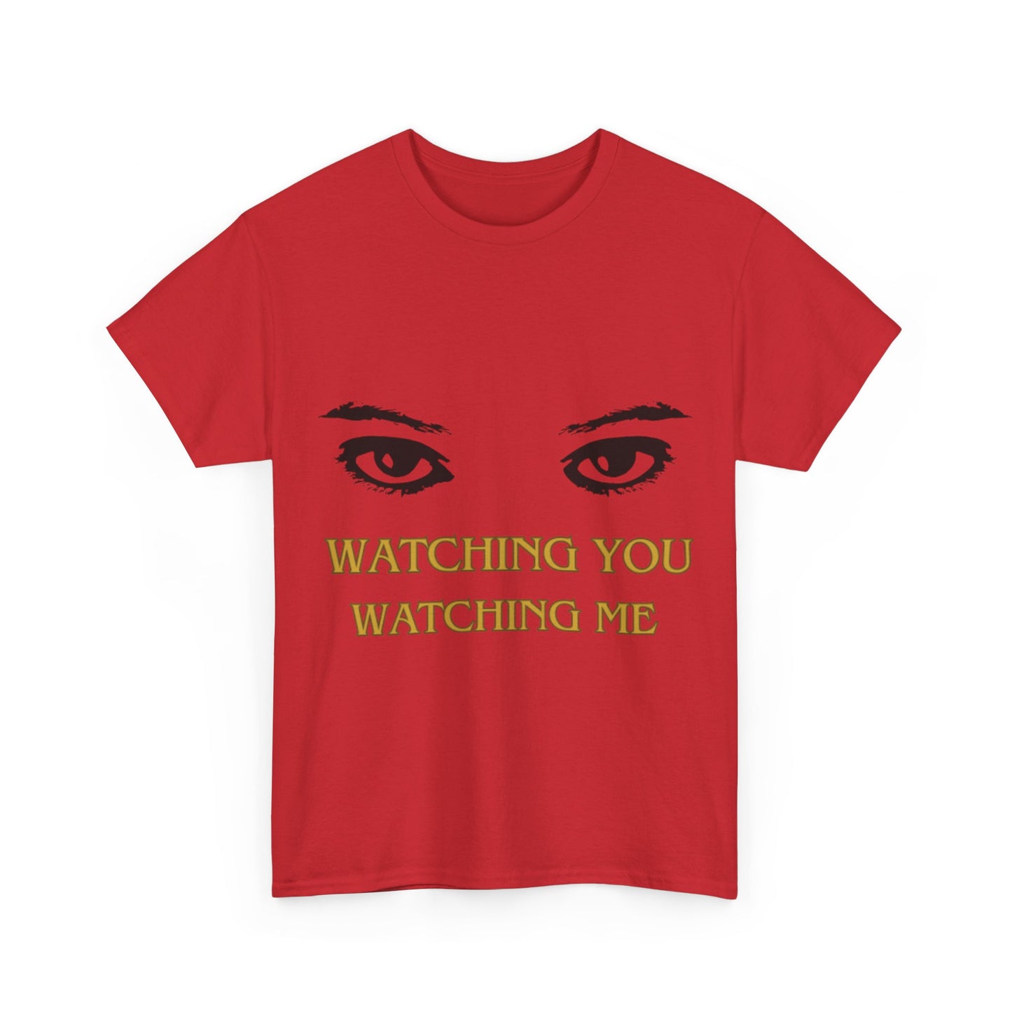 Captivating "Watching You Watching Me" Unisex Heavy Cotton T-shirt