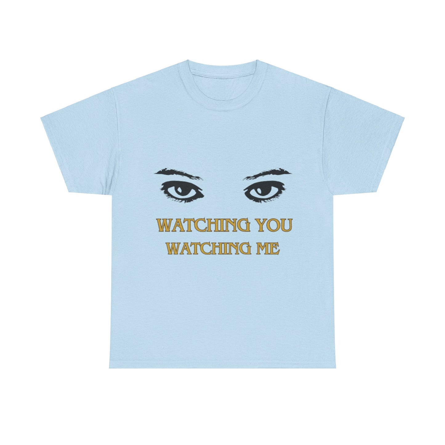 Captivating "Watching You Watching Me" Unisex Heavy Cotton T-shirt