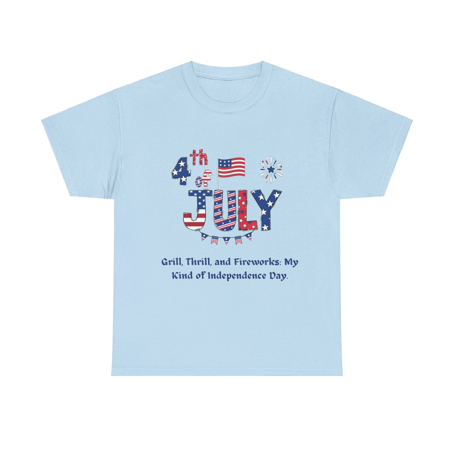 4th of July Grill, thrill and fireworks casual Unisex Heavy Cotton T-shirt