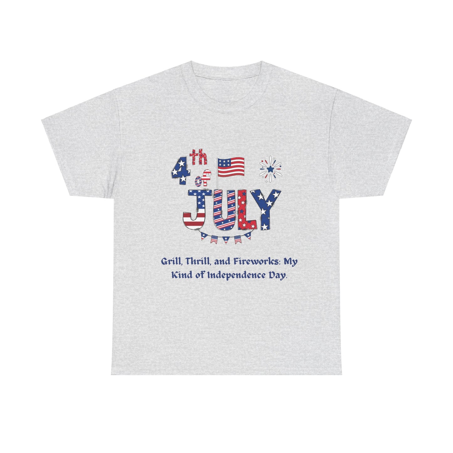 4th of July Grill, thrill and fireworks casual Unisex Heavy Cotton T-shirt