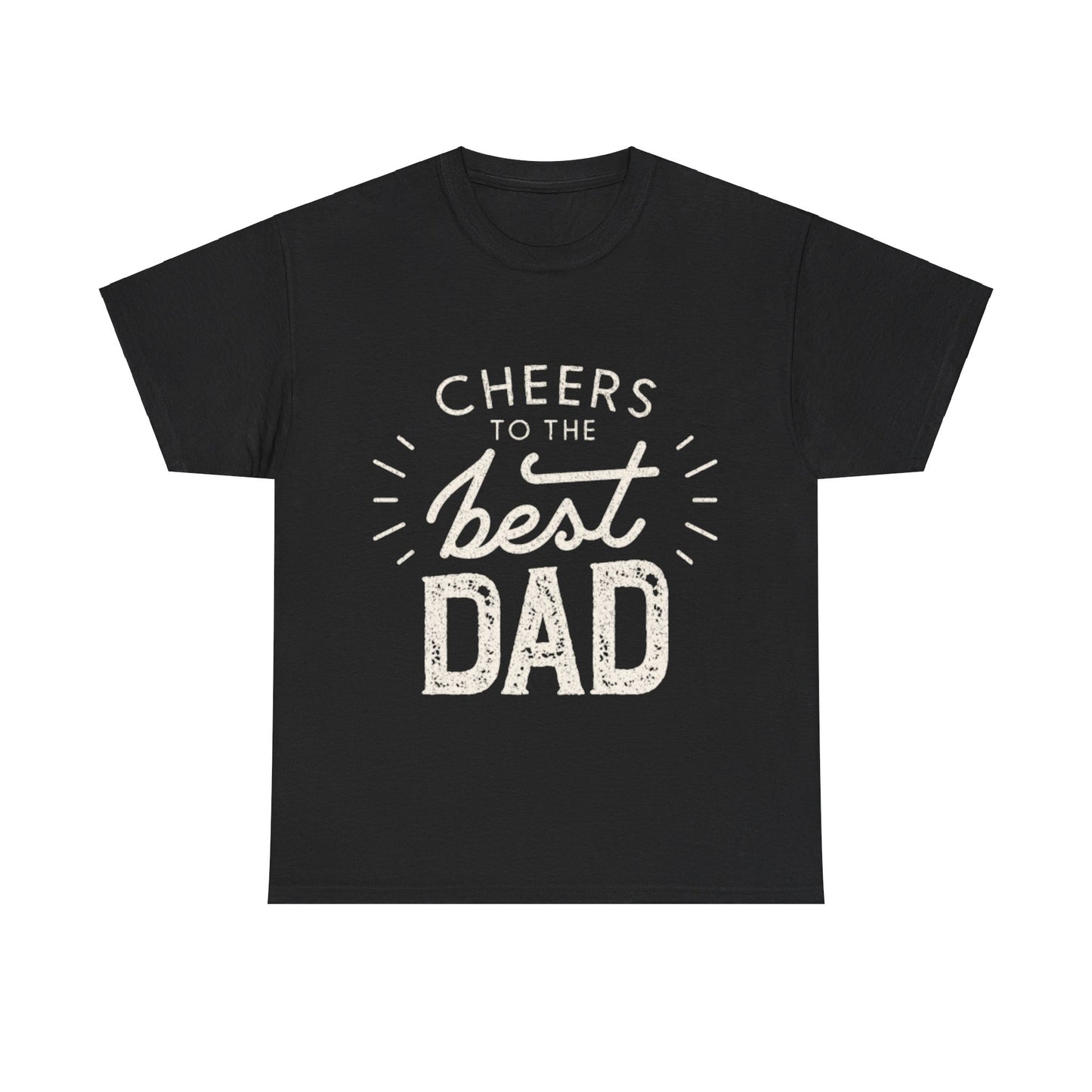 Cheers to the Best Dad Tribute T-Shirt Unisex Heavy Cotton