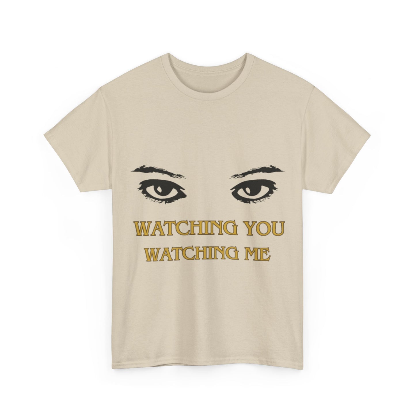 Captivating "Watching You Watching Me" Unisex Heavy Cotton T-shirt