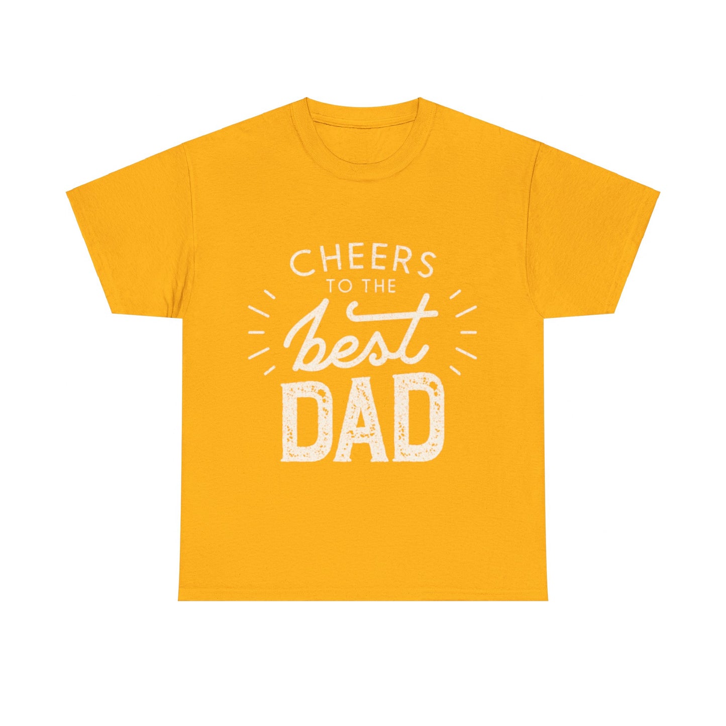 Cheers to the Best Dad Tribute T-Shirt Unisex Heavy Cotton