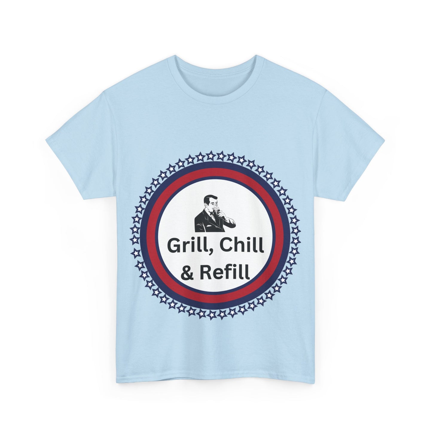 Grill, Chill & Refill humor Unisex Heavy Cotton T-shirt