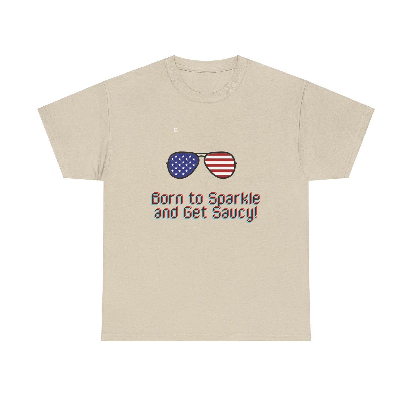 Born to Sparkle and Get Saucy Graphic Unisex Heavy Cotton T-shirt