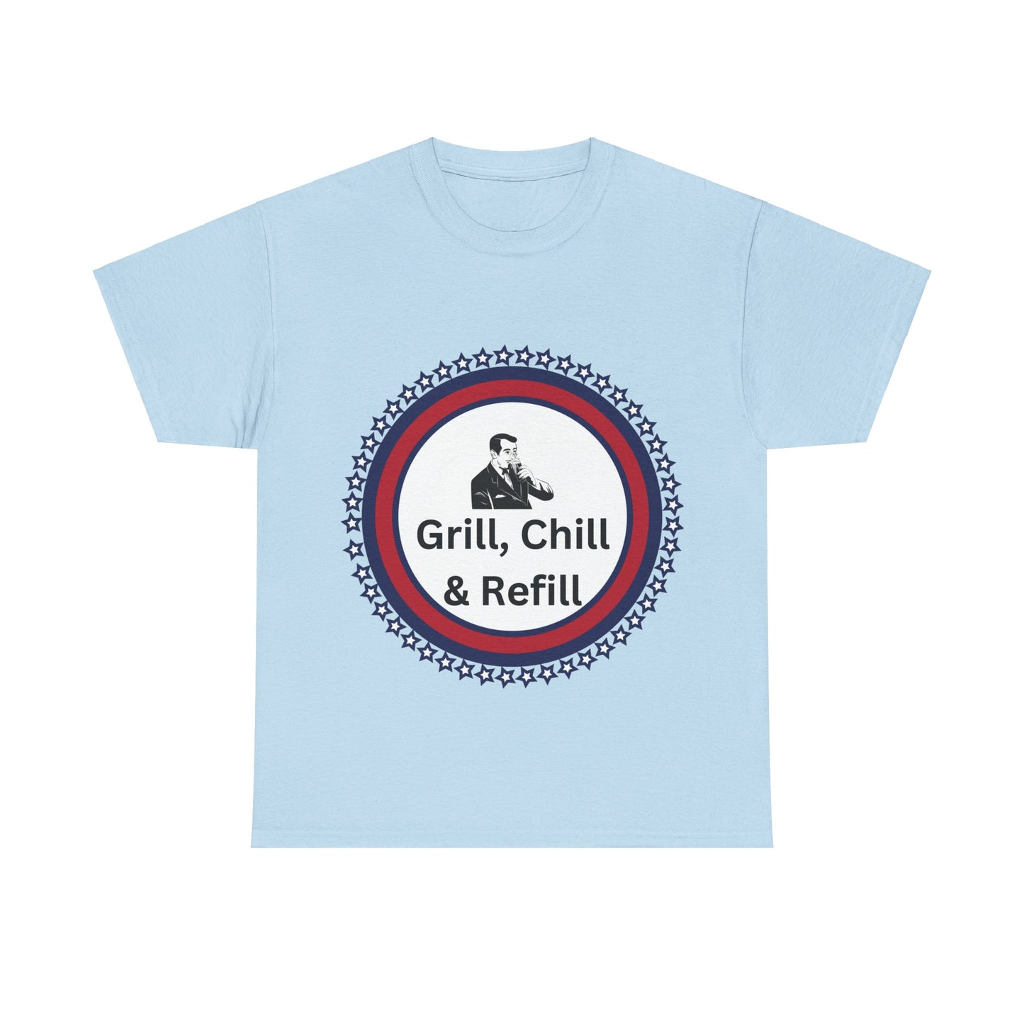 Grill, Chill & Refill humor Unisex Heavy Cotton T-shirt