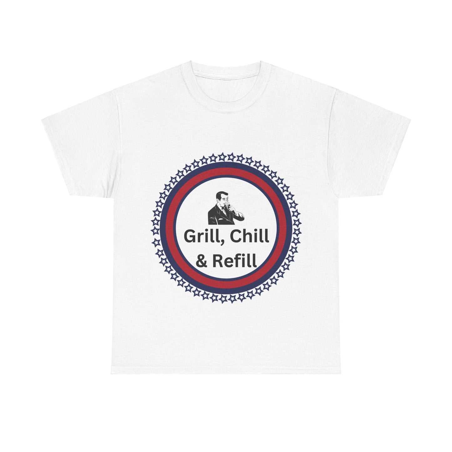 Grill, Chill & Refill humor Unisex Heavy Cotton T-shirt