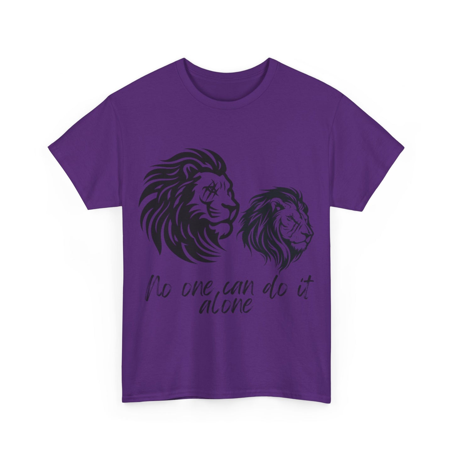 No one can do it alone- T shirt Unity