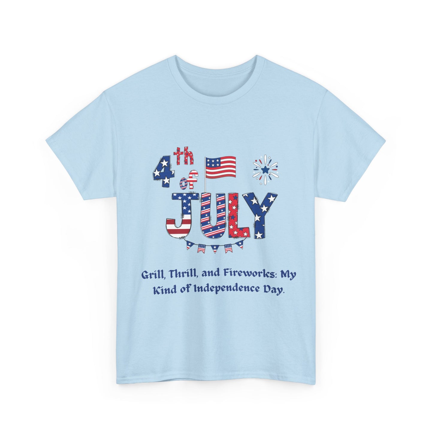 4th of July Grill, thrill and fireworks casual Unisex Heavy Cotton T-shirt