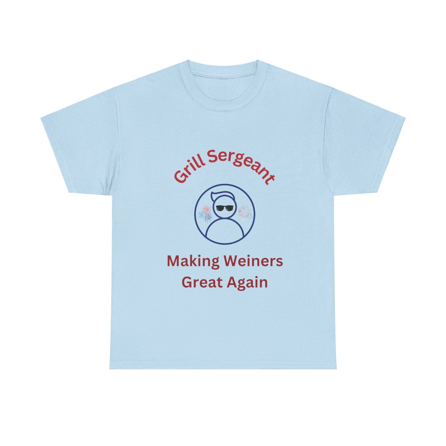 Grill Sergeant, Making Weiners Great Again Unisex Heavy Cotton T-shirt