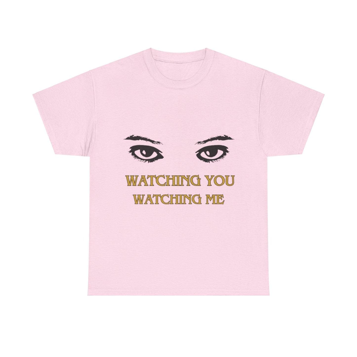 Captivating "Watching You Watching Me" Unisex Heavy Cotton T-shirt