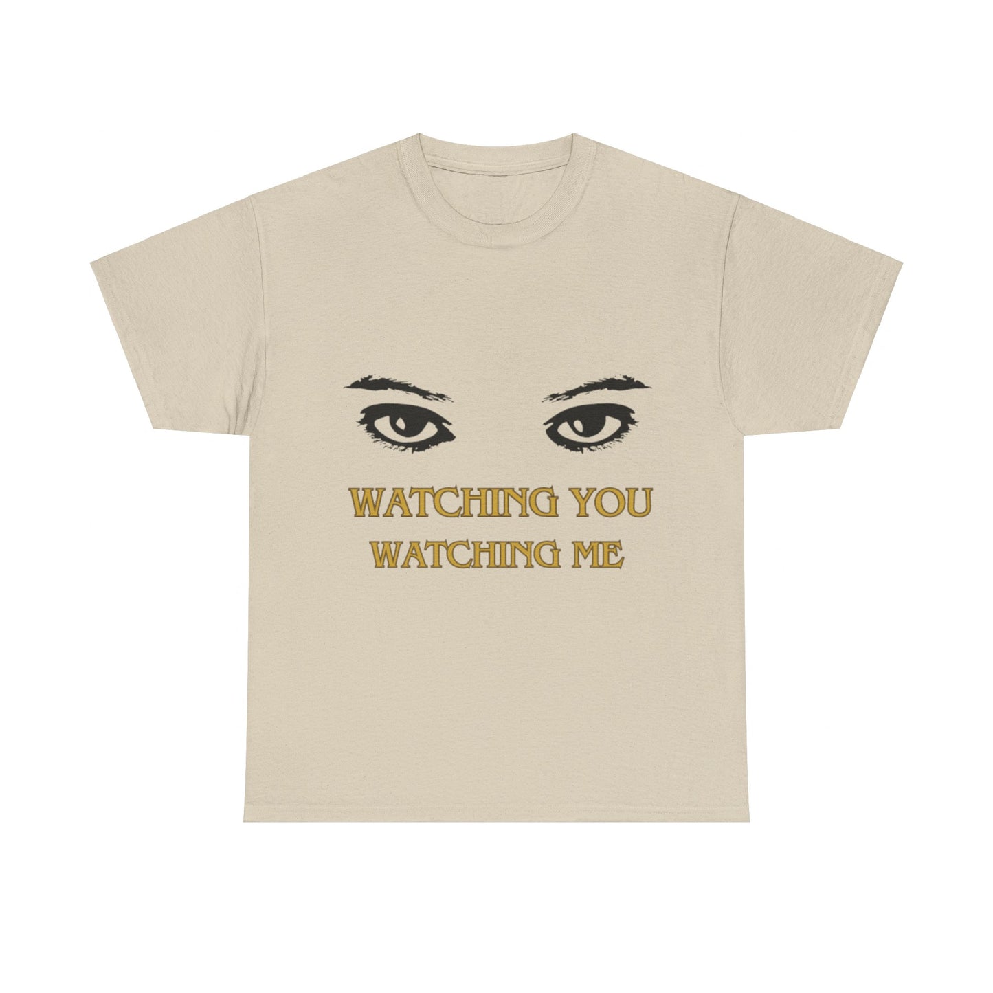 Captivating "Watching You Watching Me" Unisex Heavy Cotton T-shirt